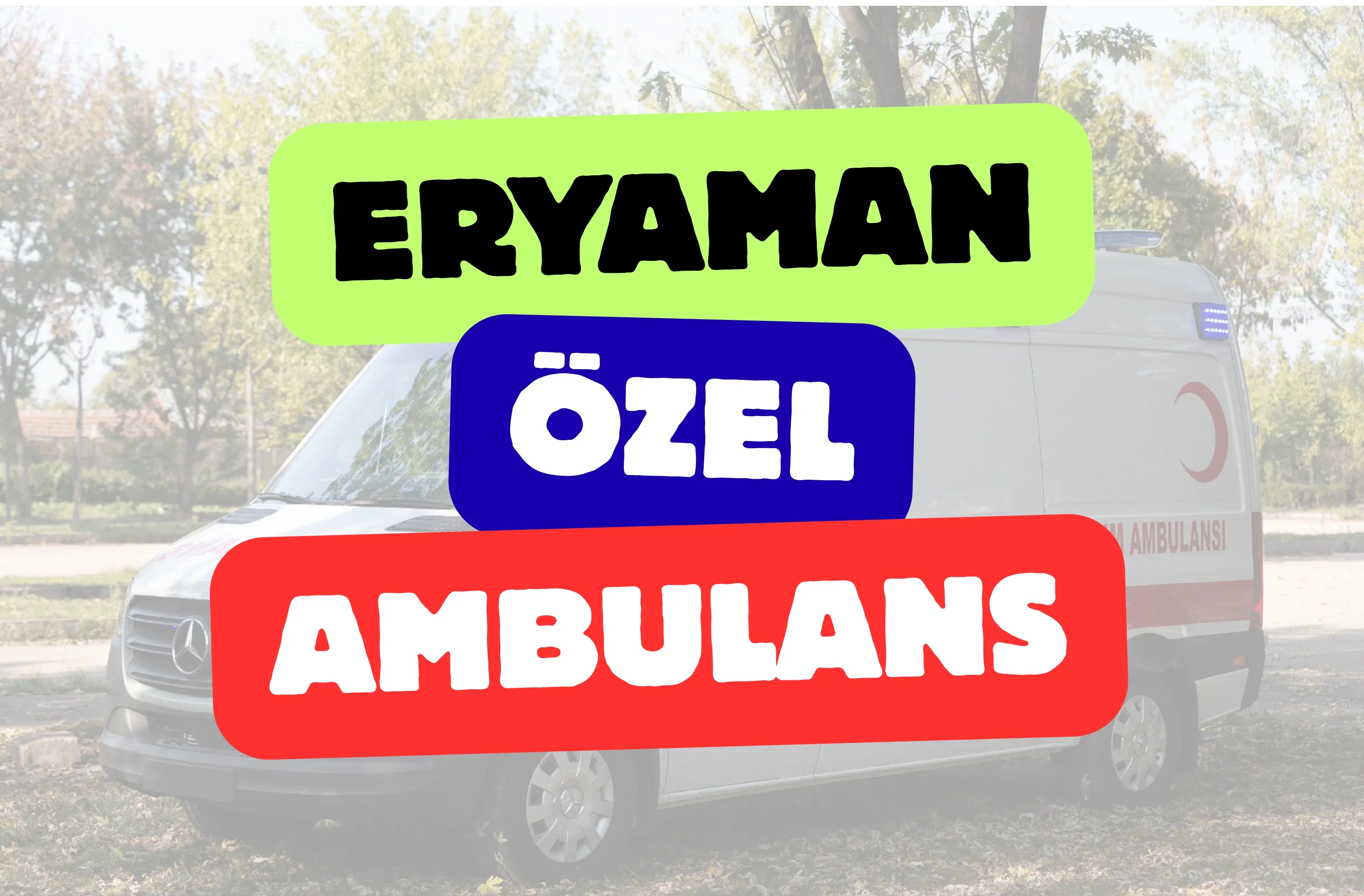 Eryaman Özel Ambulans